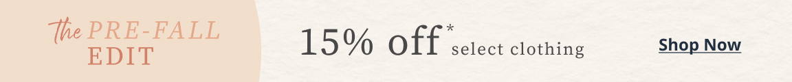 20% off 15% off Pre-Fall Edit