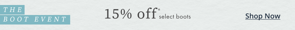 August Boot Event 15% Off Select Boots